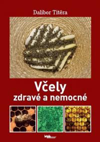 Včely zdravé a nemocné