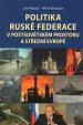 Politika Ruské federace v postsovětském prostoru a střední Evropě