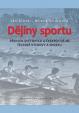 Dějiny sportu: Přehled světových a českých dějin tělesné výchovy a sportu