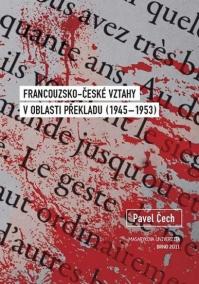Francouzsko-české vztahy v oblasti překladu (1945–1953)