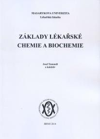 Základy lékařské chemie a biochemie