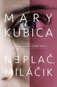 Neplač, miláčik