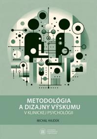 Metodológia a dizajny výskumu v klinickej psychológii