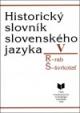 Historický slovník slovenského jazyka V