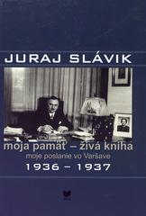 Juraj Slávik moja pamäť - živá kniha