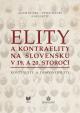 Elity a kontraelity na Slovensku v 19. a 20. storočí