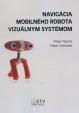 Navigácia mobilného robota vizuálnym systémom