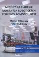 Metódy na riadenie mobilných robotických systémov pomocou gest