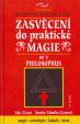 Zasvěcení do praktické magie V. -  Philosophus