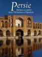 Persie - kultura umění mezi Východem a Západem