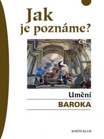 Jak je poznáme? Umění baroka