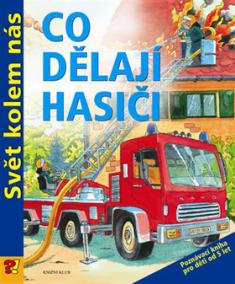 Co dělají hasiči