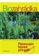 Biozahrádka - Pěstování blízké přírodě