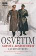 Osvětim - Nacisté a -konečné řešení- - 3.vydání