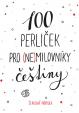 100 perliček pro (ne)milovníky češtiny