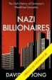Miliardáři ve službách nacistů - Temná historie nejbohatších německých dynastií