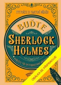Buďte Sherlock Holmes