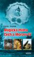 Magická místa Čech a Moravy IV