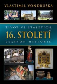 Život ve staletích - 16. století - Lexik