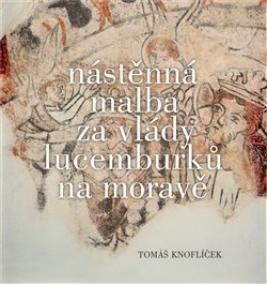 Nástěnná malba za vlády Lucemburků na Moravě