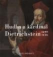 Hudba a kardinál Dietrichstein 1599-1636