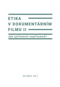 Etika v dokumentárním filmu II