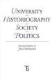 University - Historiography - Society - Politics. Selected Studies of Jan Havránek