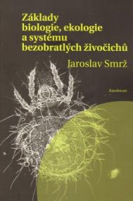 Základy biologie, ekologie a systému bezobratlých živočichů