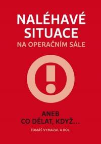 Naléhavé situace na operačním sále aneb