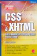CSS a XHTML - tvorba dokonalých webových stránek