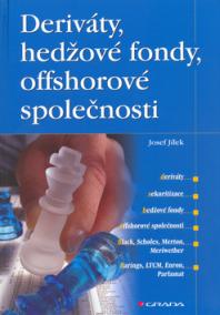 Deriváty, hedžové fondy, offshorové společnosti