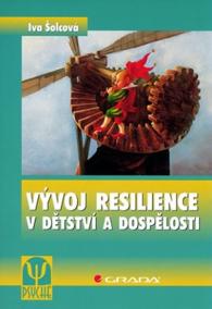 Vývoj resilience v dětství a dospělosti