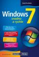 Windows 7 - snadno a rychle