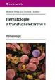 Hematologie a transfuzní lékařství I - Hematologie