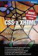 CSS a XHTML - tvorba dokonalých WWW stránek krok za krokem  - 2. vydání