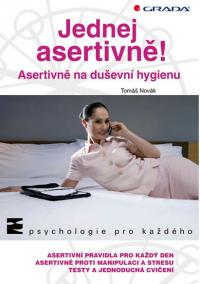 Jednej asertivně! - Asertivně na duševní hygienu