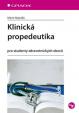 Klinická propedeutika - Pro studenty zdravotnických oborů