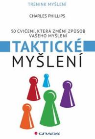 Taktické myšlení - 50 cvičení, které změní způsob vašeho myšlení