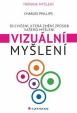 Vizuální myšlení - 50 cvičení, která změní způsob vašeho myšl