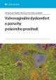 Vulvovaginální dyskomfort a poruchy poševního prostředí