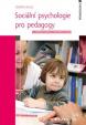 Sociální psychologie pro pedagogy - 2.vydání