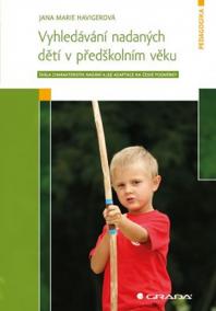 Vyhledávání nadaných dětí v předškolním věku - Škála charakteristik nadání a její adaptace na české podmínky