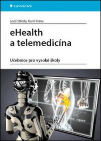 eHealth a telemedicína - Učebnice pro vysoké školy