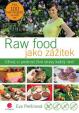 Raw food jako zážitek - Užívej si pestrost živé stravy každý den!