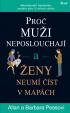 Proč muži neposlouchají a ženy neumí číst v mapách - 2.vydání