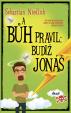 A Bůh pravil: Budiž Jonáš