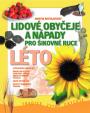 Lidové obyčeje a nápady pro šikovné ruce Léto