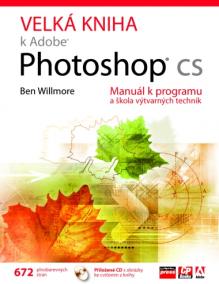 Velká kniha k Adobe Photoshop CS