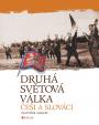 Druhá světová válka: Češi a Slováci