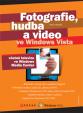 Fotografie, hudba a video ve Windows Vista